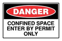 Danger - Confined Space Enter by Permit Only